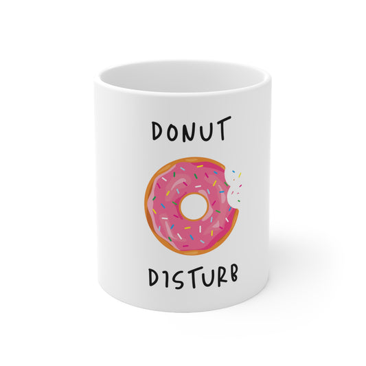 Donut Disturb Ceramic Mug (11oz)