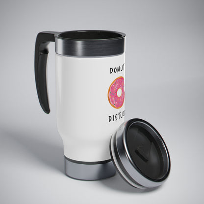 "Donut Disturb" Stainless Steel Travel Mug with Handle (14oz)