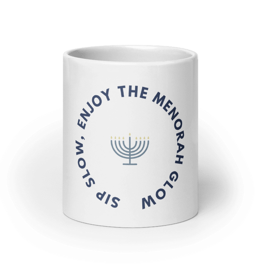 Chanukah mug "Sip Slow, Enjoy The Menorah Glow"