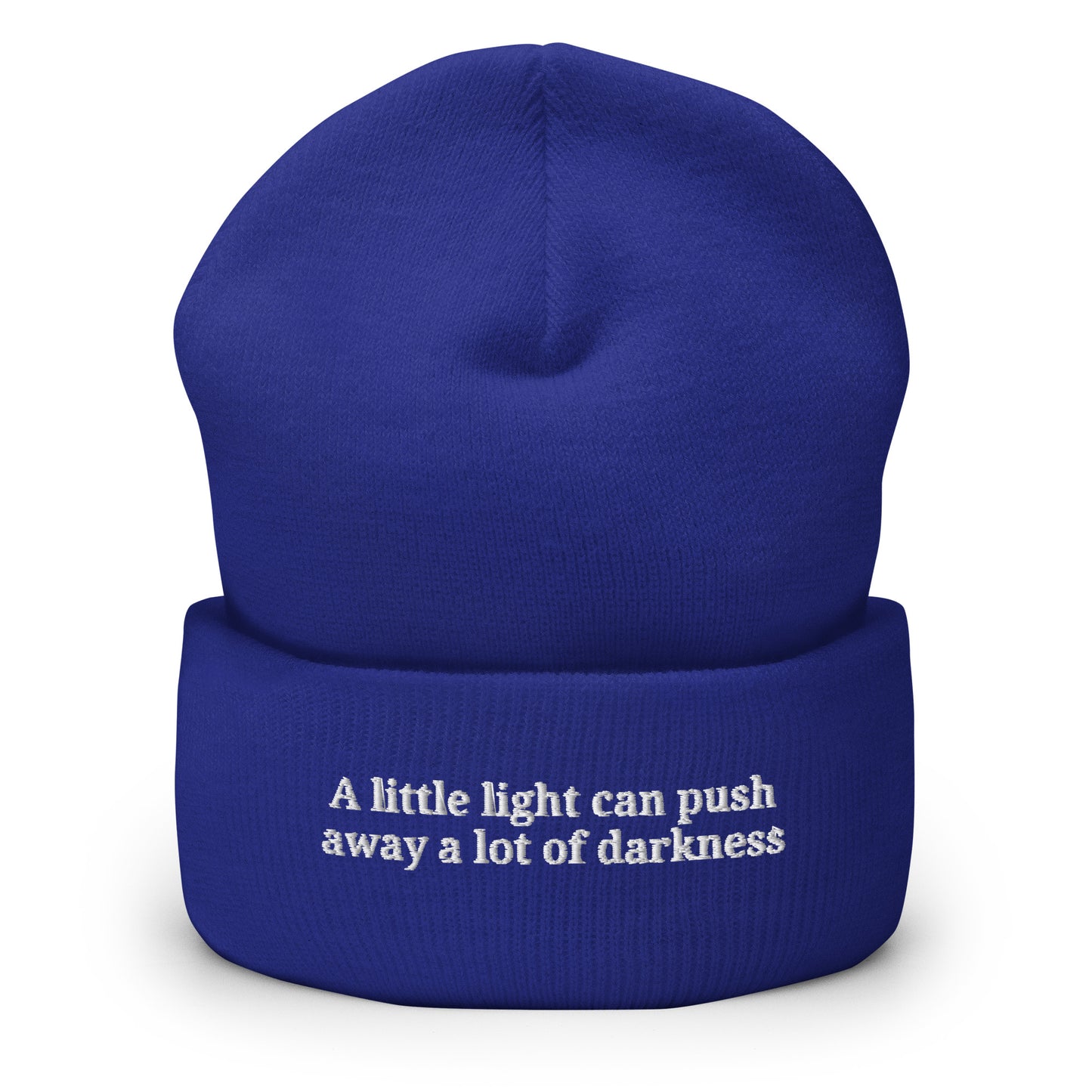 Cuffed Beanie "A Light Pushes Away A Lot Of Darkness"